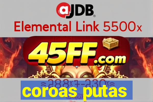 coroas putas
